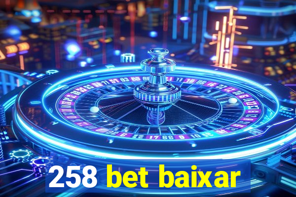 258 bet baixar